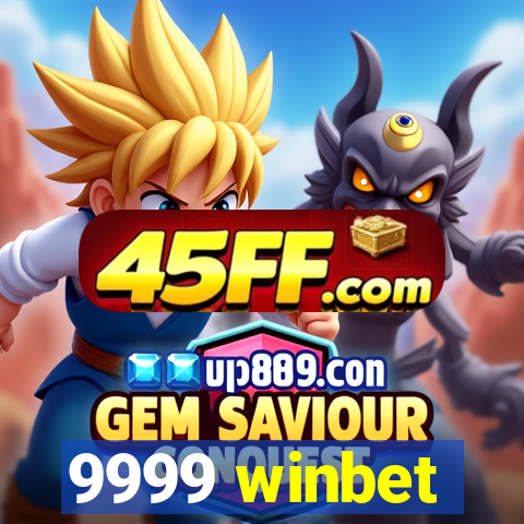 9999 winbet
